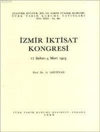 İzmir iktisat Kongresi 17 Şubat - 4 Mart 1923 (ISBN: 9789751601037)