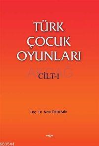 Türk Çocuk Oyunları Cilt 1 (ISBN: 3000078101119)