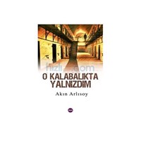 O Kalabalıkta Yalnızdım - Akın Arlısoy (ISBN: 9789944106344)