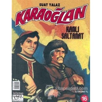 Karaoğlan Kanlı Saltanat Sayı: 16 - Suat Yalaz 3990000000871