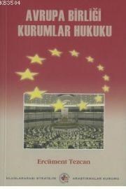 Avrupa Birliği Kurumlar Hukuku (ISBN: 9789759828049)