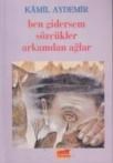 Ben Gidersem Sözcükler Arkamdan Ağlar (ISBN: 9789753980494)