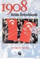 1908 Birlikte Ilerleyebilseydik (ISBN: 9789753442107)