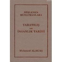 Beklenen Müslümanlara Yaratılış ve Insanlık Tarihi (ISBN: 3002578100011)