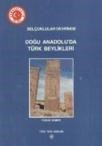 Selçuklular Devrinde Doğu Anadolu\'da Türk Beylikleri (ISBN: 9789751602428)
