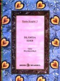 İslam'da Edeb (ISBN: 3001324100599) (ISBN: 3001324100599)