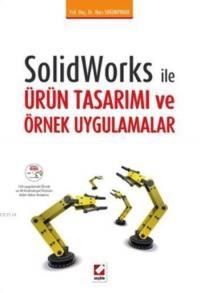 Solidworks ile Ürün Tasarımı ve Örnek Uygulamalar (ISBN: 9789750233326)