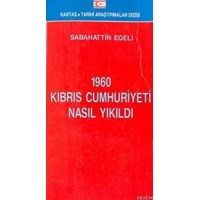 1960 Kıbrıs Cumhuriyati Nasıl Yıkıldı (ISBN: 9789757639419)