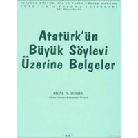 Atatürk'ün Büyük Söylevi Üzerine Belgeler (ISBN: 9789751604192)