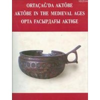 Ortaçağ'da Aktöbe (ISBN: 9789751617022)