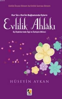 Kur'an'ı Kerim Bağlamında Eşlere Evlilik Ahlakı (ISBN: 9786054913992)