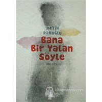 Bana Bir Yalan Söyle (ISBN: 9789944362979)