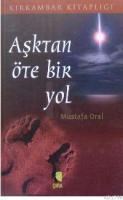 Aşktan Öte Bir Yol (ISBN: 9789944488006)