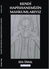 Kendi Hapsanemizin Mahkumlarıyız (ISBN: 9786054676637)