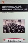 1908-1912 Osmanlı Meclis-i Mebusanı\'nın Faaliyetleri ve Demokrasi Tarihimizdeki Yeri (ISBN: 9789751620750)