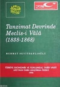 Tanzimat Döneminde Meclis- i Vala (1838- 1868) (ISBN: 9789751605598)