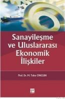 Sanayileşme ve Uluslararası Ekonomik Ilişkiler (ISBN: 9786055804725)