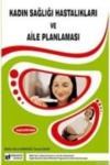 Kadın Sağlığı Hastalıkları ve Aile Planlaması (ISBN: 9786051221113)