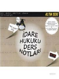 İdare Hukuku Ders Notları- Altın Seri (ISBN: 9786055343538)