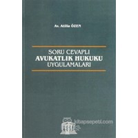 Soru Cevaplı Avukatlık Hukuku Uygulamaları (ISBN: 9786054354740)