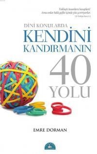 Dini Konularda Kendini Kandırmanın 40 Yolu (ISBN: 9786056441714)