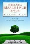 Sorularla Risale-i Nur Dersleri -1 Dördüncü Söz' den Dokuzuncu Söz' e (ISBN: 9789752611535)