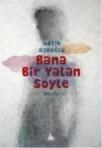 Bana Bir Yalan Söyle (2013)