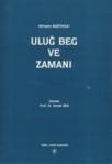 Uluğ Beg ve Zamanı (ISBN: 9799751607255)