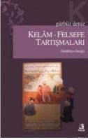 Kelam-Felsefe Tartışmaları (ISBN: 9789756004791)