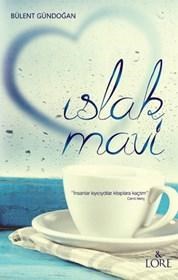 Islak Mavi (ISBN: 9786056485961)