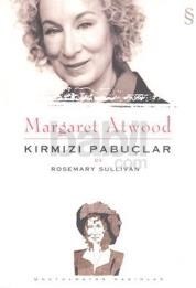 Margaret Atwood: Kırmızı Pabuçlar (ISBN: 9786051416878)