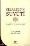 Celaleddin Suyuti Hayatı ve Eserleri (ISBN: 9789758719006)