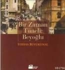 Bir Zaman Tüneli Beyoğlu (ISBN: 9789752934337)