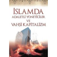 İslamda Adaletli Yöneticiler ve Vahşi Kapitalizm (ISBN: 9789944790582)