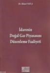 Idarenin Doğal Gaz Piyasasını Düzenleme Faaliyeti (2013)