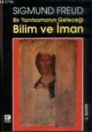 Bir Yanılsamanın Geleceği Bilim Ve Iman (ISBN: 9789753430852)