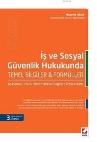 Sosyal Güvenlik ve İş Hukukunda Temel Bilgiler & Formüller (ISBN: 9789750232350)