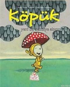 Köpük Yeni Bir Şemsiye Alıyor (ISBN: 9786051311524)