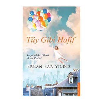 Tüy Gibi Hafif - Erkan Sarıyıldız (ISBN: 9786054994748)