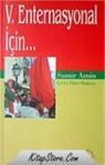 V. Enternasyonal Için (ISBN: 9789758449477)