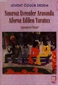 Sınırsız Evrenler Arasında Aforoz Edilen Yaratıcı (ISBN: 1000994100169)