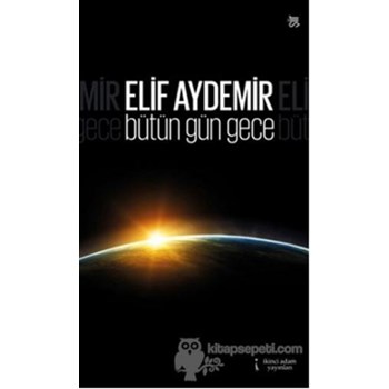 Bütün Gün Gece (ISBN: 9786051282848)