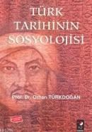 Türk Tarihinin Sosyolojisi (ISBN: 9799756618560)