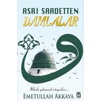 Asrı Saadetten Damlalar (ISBN: 9786059016391) (ISBN: 9786059016391)