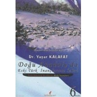 Doğu Anadolu'da Eski Türk İnançlarının İzleri (ISBN: 9789752673236)