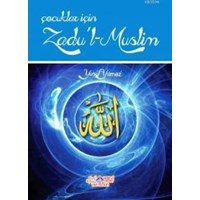 Çocuklar İçin Zadu'l Muslim (ISBN: 9786055089078)