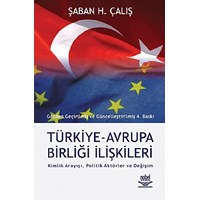 Türkiye Avrupa Birliği İlişkileri; Kimlik Arayışı, Politik Aktörler ve Değişim (ISBN: 9789755912991)