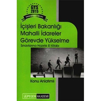 2015 GYS İçişleri Bakanlığı Mahalli İdareler Görevde Yükselme Sınavlarına Hazırlık El Kitabı Pegem Yayınları (ISBN: 9786053180753)