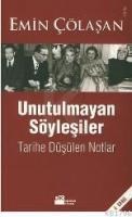 Unutulmayan Söyleşiler Tarihe Düşülen Notlar (ISBN: 9789752934702)