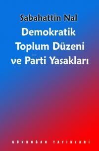 Demokratik Toplum Düzeni ve Parti Yasakları (ISBN: 9789755203102)